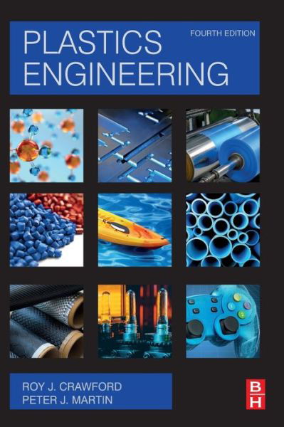 Cover for Crawford, R. J (Fomer Vice Chancellor, University of Waikato, Hamilton, Waikato, New Zealand) · Plastics Engineering (Pocketbok) (2020)