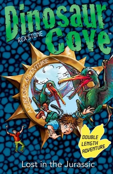 Cover for Rex Stone · Dinosaur Cove: Lost in the Jurassic - Dinosaur Cove (Paperback Bog) (2014)