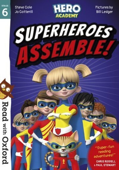 Cover for Steve Cole · Read with Oxford: Stage 6: Hero Academy: Superheroes Assemble! - Read with Oxford (Paperback Book) (2020)