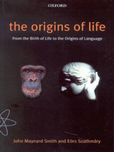 Cover for Maynard Smith · Origins of Life: From the Birth of Life to the Origin of Language (Paperback Book) (2000)