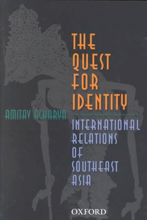 Cover for Amitav Acharya · The Quest for Identity (Bok) (2001)