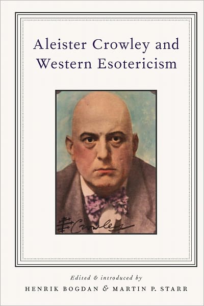 Cover for Henrik Bogdan · Aleister Crowley and Western Esotericism (Paperback Book) (2012)