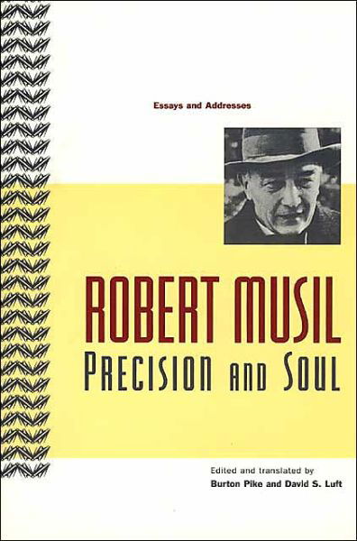 Precision and Soul: Essays and Addresses - Robert Musil - Bücher - The University of Chicago Press - 9780226554099 - 7. Februar 1995