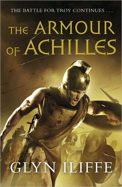 Cover for Glyn Iliffe · Armour of Achilles (Paperback Book) (2010)