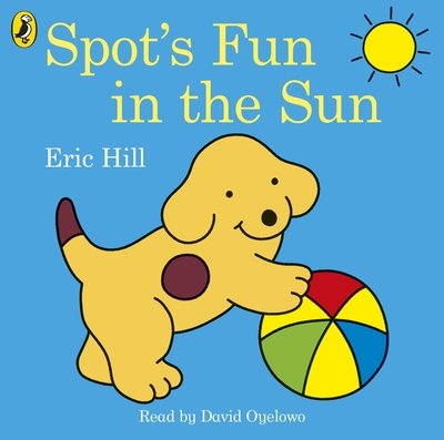Cover for Eric Hill · Spot's Fun in the Sun (Audiobook (CD)) [Unabridged edition] (2018)