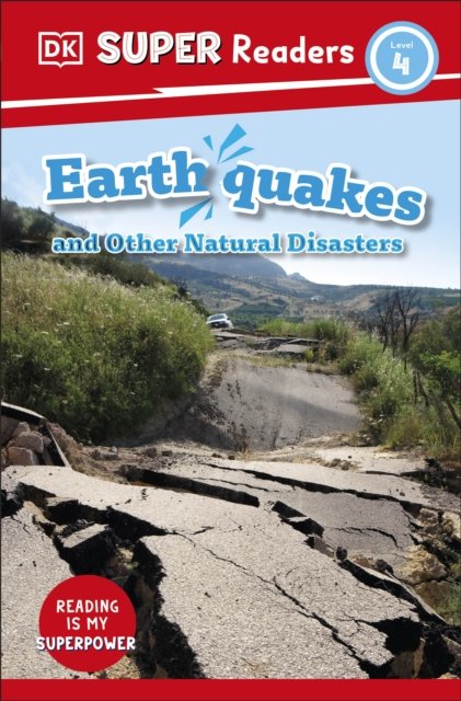 Cover for Dk · DK Super Readers Level 4 Earthquakes and Other Natural Disasters - DK Super Readers (Paperback Bog) (2023)