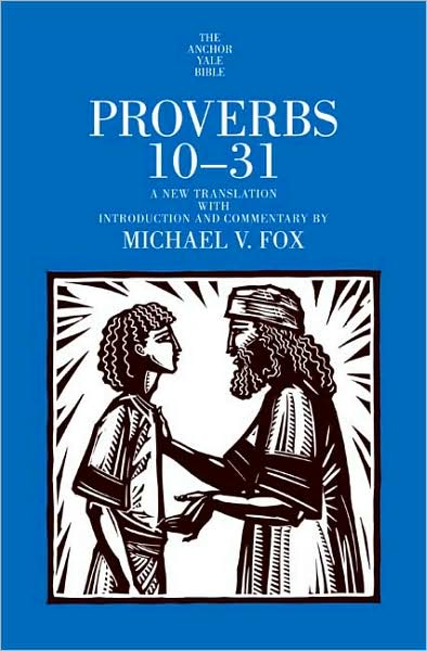 Cover for Michael V. Fox · Proverbs 10-31 - The Anchor Yale Bible Commentaries (Hardcover Book) (2009)