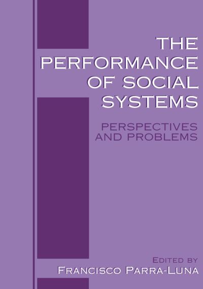 Cover for Francisco Parra Luna · The Performance of Social Systems: Perspectives and Problems (Hardcover Book) [2000 edition] (2000)