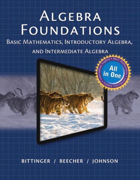 Cover for Marvin L. Bittinger · Bittinger Algebra Foundations: Basic Math, Introductory and Intermediate Algebra (Hardcover Book) (2014)