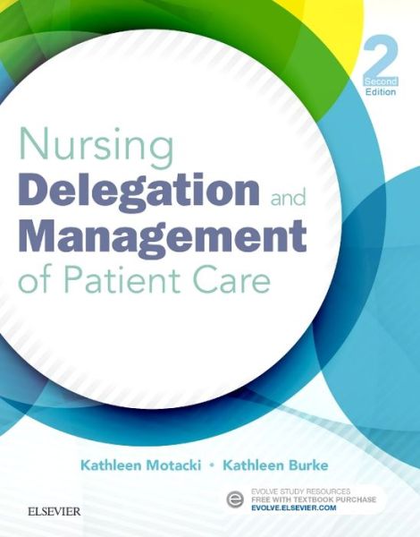 Cover for Motacki, Kathleen (Nursing Faculty, Farleigh Dickinson University, Teaneck, NJ, USA) · Nursing Delegation and Management of Patient Care (Paperback Book) (2016)