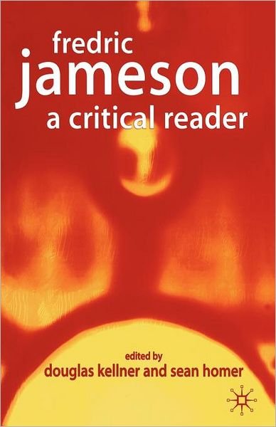 Cover for Sean Homer · Fredric Jameson: A Critical Reader (Paperback Bog) (2004)