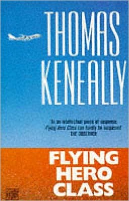 Cover for Thomas Keneally · Flying Hero Class (Paperback Book) (1994)