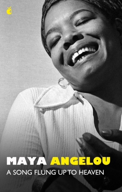 A Song Flung Up to Heaven - Dr Maya Angelou - Kirjat - Little, Brown Book Group - 9780349017099 - torstai 4. huhtikuuta 2024