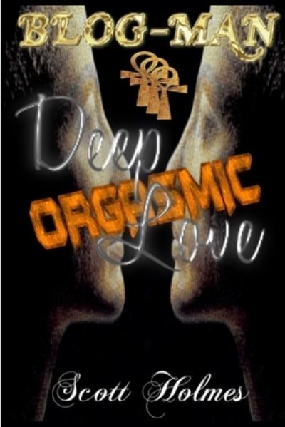 Cover for Scott Holmes · Deep Orgasmic Love 2 (Book) (2018)