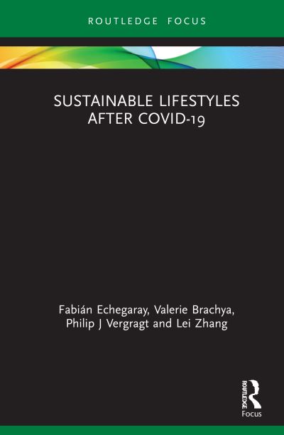 Cover for Fabian Echegaray · Sustainable Lifestyles after Covid-19 - Routledge-SCORAI Studies in Sustainable Consumption (Hardcover Book) (2021)