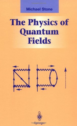 Cover for Michael Stone · The Physics of Quantum Fields - Graduate Texts in Contemporary Physics (Innbunden bok) [2000 edition] (1999)