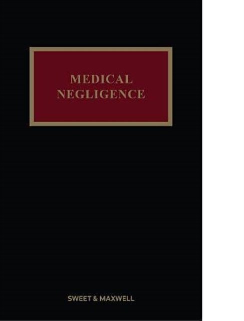 Medical Negligence - Professor Michael Jones - Boeken - Sweet & Maxwell Ltd - 9780414089099 - 22 september 2021