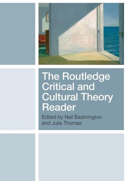 Cover for Badmington Neil · The Routledge Critical and Cultural Theory Reader (Paperback Book) (2008)