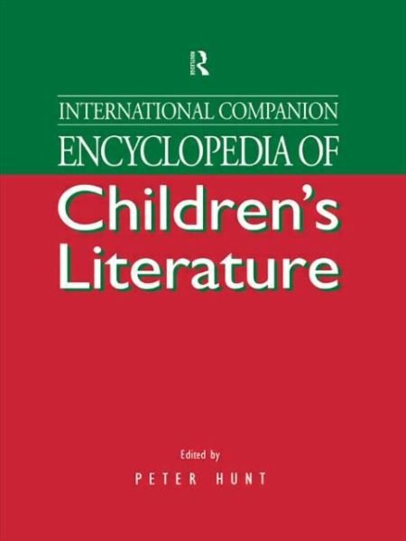 Cover for Peter Hunt · International Companion Encyclopedia of Children's Literature (Taschenbuch) (2014)