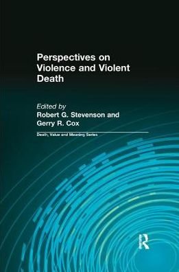 Cover for Robert Stevenson · Perspectives on Violence and Violent Death - Death, Value and Meaning Series (Paperback Bog) (2017)