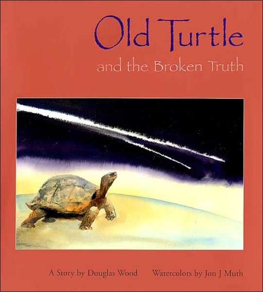 Cover for Douglas Wood · Old Turtle and the Broken Truth (Hardcover bog) [1st Ed edition] (2003)