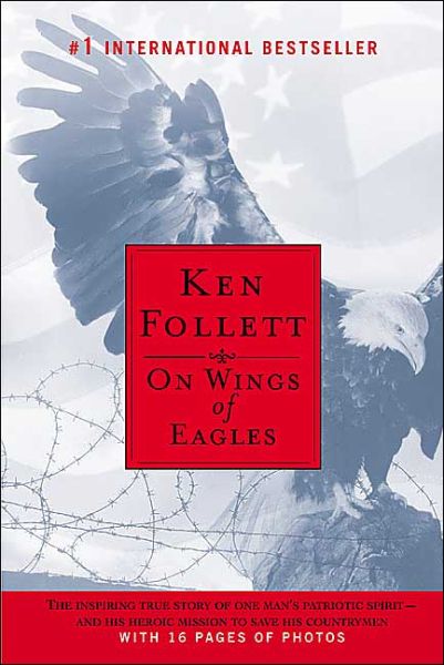 On Wings of Eagles - Ken Follett - Livros - NAL Trade - 9780451213099 - 7 de dezembro de 2004