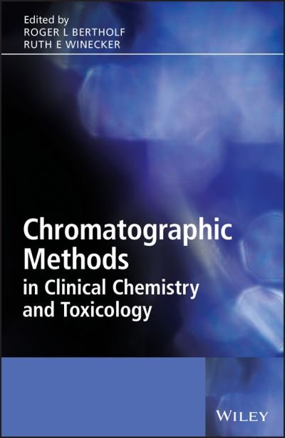 Cover for RL Bertholf · Chromatographic Methods in Clinical Chemistry and Toxicology (Hardcover bog) (2007)