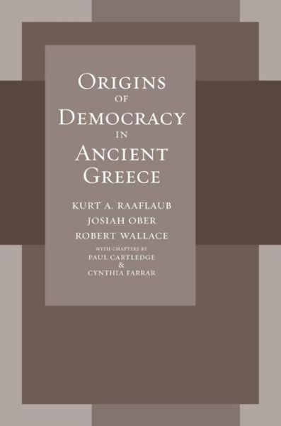 Origins of Democracy in Ancient Greece - Kurt A. Raaflaub - Livres - University of California Press - 9780520258099 - 15 octobre 2008