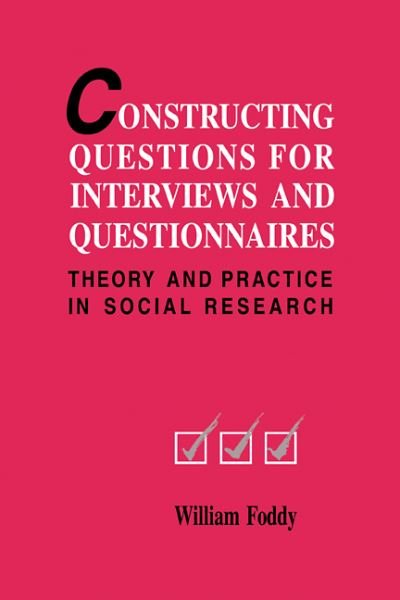 Cover for Foddy, William (Monash University, Victoria) · Constructing Questions for Interviews and Questionnaires: Theory and Practice in Social Research (Hardcover Book) (1993)