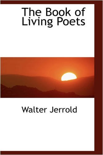 Cover for Walter Jerrold · The Book of Living Poets (Inbunden Bok) (2008)