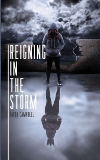 Cover for Favor Campbell · Reigning in the Storm (Paperback Book) (2020)