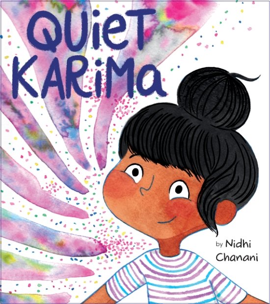 Cover for Nidhi Chanani · Quiet Karima (Hardcover Book) (2024)