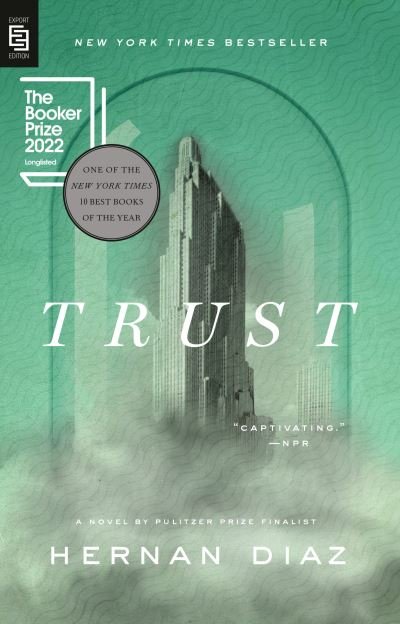 Cover for Hernan Diaz · Trust (Pulitzer Prize Winner) (Paperback Book) (2023)