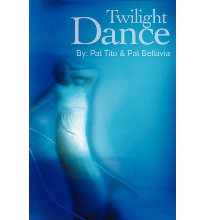 Cover for Pat Tito · Twilight Dance (Paperback Book) (2001)
