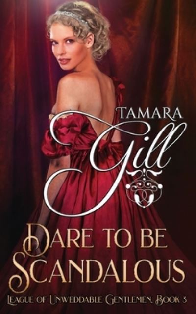 Cover for Tamara Gill · Dare To Be Scandalous (Paperback Book) (2020)