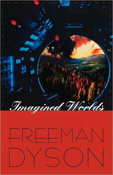 Cover for Freeman Dyson · Imagined Worlds - The Jerusalem-Harvard Lectures (Paperback Book) (1998)