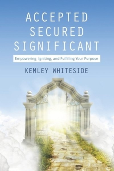 Cover for Kemley Whiteside · Accepted. Secured. Significant (Paperback Book) (2019)