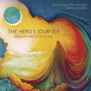 Cover for Kelly Sullivan Walden · The Hero's Journey Dream Meditations (CD) (2019)