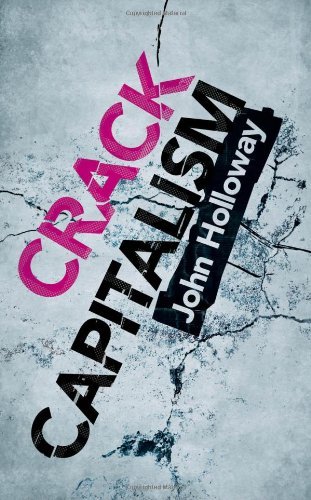 Cover for John Holloway · Crack Capitalism (Hardcover bog) (2010)