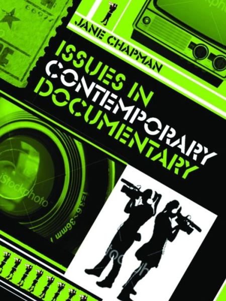 Cover for Chapman, Jane L. (University of Lincoln) · Issues in Contemporary Documentary (Hardcover Book) (2009)