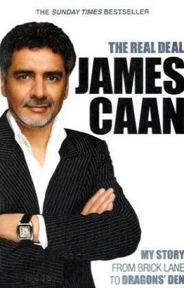 Cover for James Caan · The Real Deal: My Story from Brick Lane to Dragons' Den (Pocketbok) (2009)