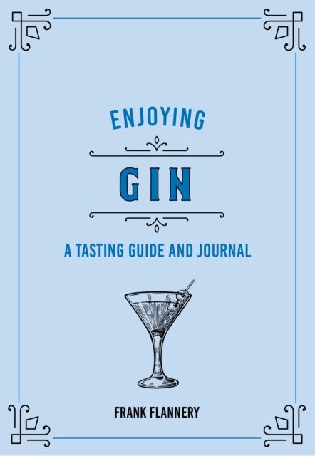 Cover for Paul Kahan · Enjoying Gin: A Tasting Guide and Journal - Liquor Library (Innbunden bok) (2022)