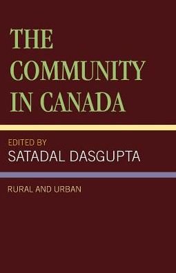 Cover for Satadal Dasgupta · The Community in Canada: Rural and Urban (Taschenbuch) (1995)