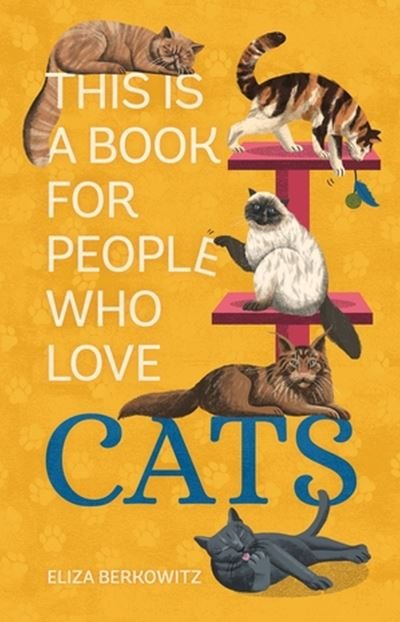 Cover for Eliza Berkowitz · This Is a Book for People Who Love Cats (Innbunden bok) (2023)
