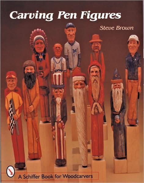 Cover for Steve Brown · Carving Pen Figures (Pocketbok) (1998)