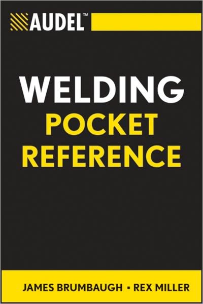 Cover for Brumbaugh, James E. (Winchester, VA, Shenandoah University) · Audel Welding Pocket Reference - Audel Technical Trades Series (Paperback Bog) (2007)
