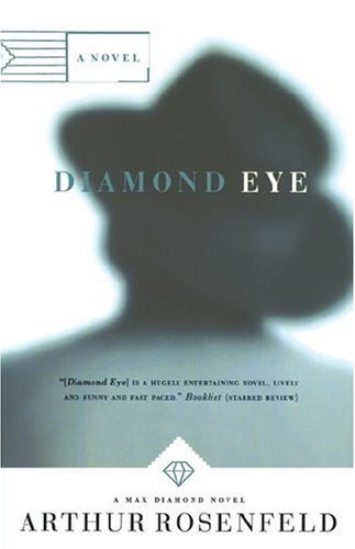 Cover for Arthur Rosenfeld · Diamond Eye (Max Diamond Novels) (Paperback Book) [First edition] (2004)