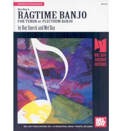 Ragtime Banjo For Tenor or Plectrum Banjo - Mel Bay - Książki - Mel Bay Music - 9780786678099 - 21 października 1974