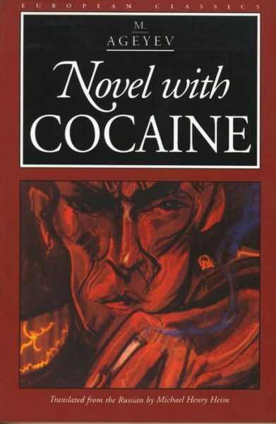 Novel with Cocaine - M. Ageyev - Książki - Northwestern University Press - 9780810117099 - 28 października 1998