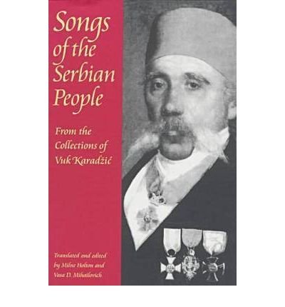 Cover for Vuk Stefanovich Karadzic · Songs of the Serbian People: From the Collections of Vuk Karadzic - Russian and East European Studies (Paperback Book) (1997)